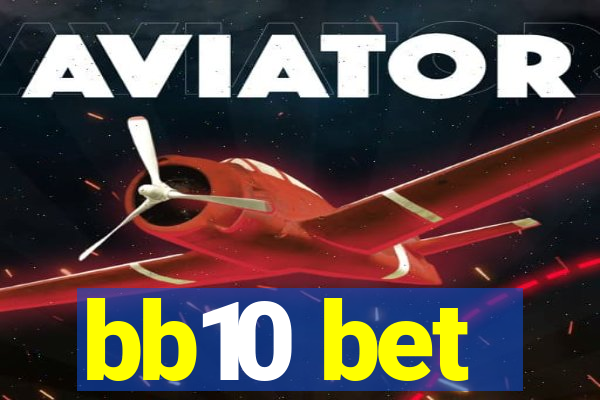 bb10 bet